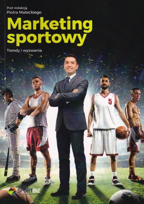 Marketing sportowy Trendy i wyzwania