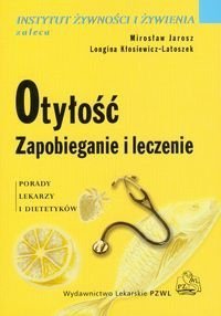 Otyłość Zapobieganie i leczenie Porady lekarzy i dietetyków