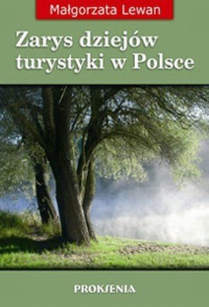 Zarys dziejów turystyki w Polsce