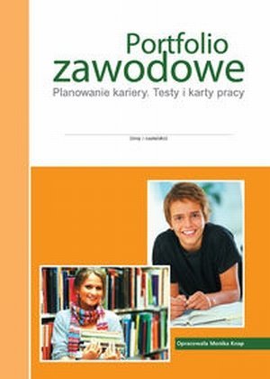 Portfolio zawodowe Planowanie kariery Testy i karty pracy