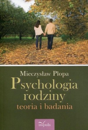 Psychologia rodziny Teoria i badania