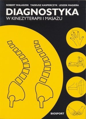 Diagnostyka w kinezyterapii i masażu