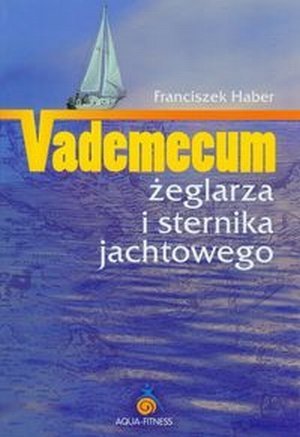 Vademecum żeglarza i sternika jachtowego