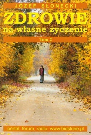 Zdrowie na własne życzenie tom 2