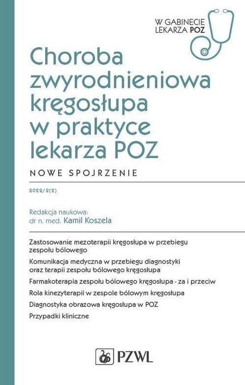 Choroba zwyrodnieniowa kręgosłupa w praktyce lekarza POZ Nowe spojrzenie