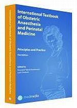 International Textbook of Obstetric Anaesthesia and Perinatal...
