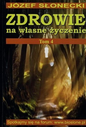 Zdrowie na własne życzenie Tom 4