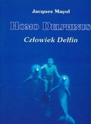 Homo Delphinus Człowiek delfin