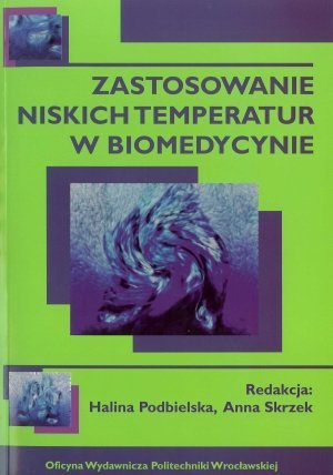 Zastosowanie niskich temperatur w biomedycynie