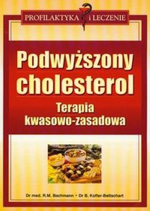 Podwyższony cholesterol terapia kwasowo-zasadowa