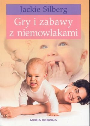 Gry i zabawy z niemowlakami