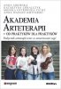 Akademia arteterapii Od praktyków dla praktyków Podręcznik arteterapii wraz ze scenariuszami zajęć 