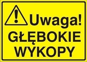 Znak Uwaga! Głębokie wykopy P.Z. 319-03