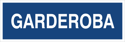 Znak GARDEROBA 801-93 Płyta Zwykła 100x300 B