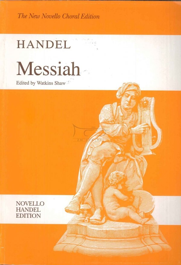 Handel  George Frideric: Messiah - Paperback Edition Vocal Score