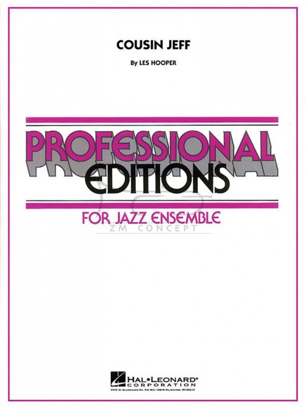 COUSIN JEFF Les Hooper for Jazz Ensamble -  komplet materiałów wykonawczych dla big bandu (Hal Leonard)