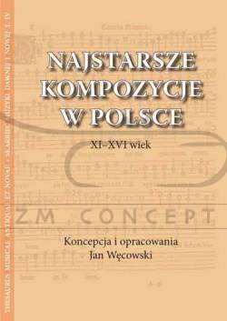 Węcowski Jan, Najstarsze kompozycje w Polsce. XI-XVI wiek