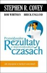 Przewidywalne rezultaty w nieprzewidywalnych czasach