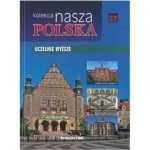 Nasza Polska t 57. Uczelnie wyższe