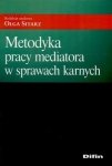 Metodyka pracy mediatora w sprawach karnych