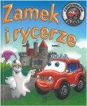 Zamek i rycerze. Samochodzik Franek