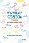 Wyzwalacz szczęścia. Jak wychować szczęśliwe dziecko - stan outletowy