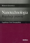 Nanotechnologia. Regulacje prawne. Legislacja Unii Europejskiej - stan outletowy