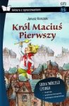 Król Maciuś Pierwszy. Oprawa miękka. Z opracowaniem