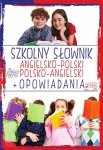 Szkolny słownik angielsko-polski, polsko-angielski + opowiadania