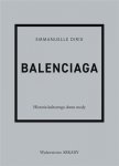 Balenciaga. Historia kultowego domu mody