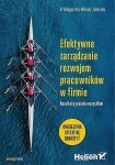 Efektywne zarządzanie rozwojem pracowników w firmie. Rezultaty przede wszystkim