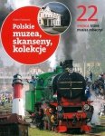 22 Polskie muzea, skanseny, kolekcje