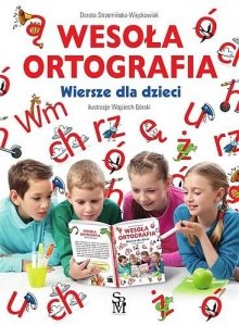 Wesoła ortografia. Wiersze dla dzieci 