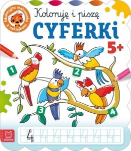 Koloruję i piszę cyferki. Edukacyjna malowanka z naklejkami 