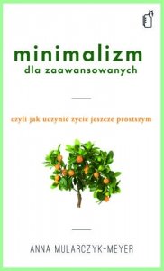 Minimalizm dla zaawansowanych 