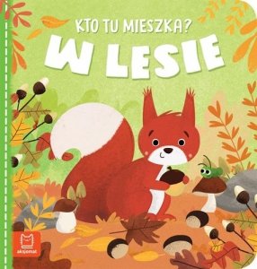 W lesie. Kto tu mieszka? 
