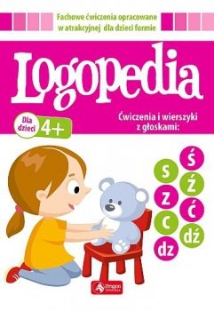 Logopedia. Ćwiczenia i wierszyki z głoskami: s, z, c, dz, ś, ź, ć, dź