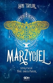 Marzyciel. Strange The Dreamer, tom 1