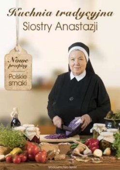 Kuchnia tradycyjna siostry Anastazji