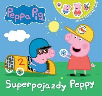 Peppa Pig. Superpojazdy Peppy. Opowiadania z naklejkami