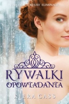 Rywalki. Opowiadania. Rywalki, tom 2.5-2.6