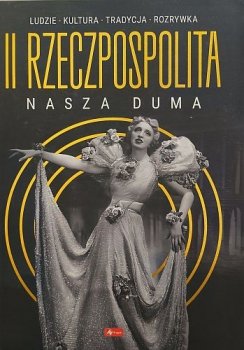 II Rzeczpospolita nasza duma