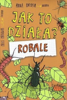 Robale. Jak to działa?