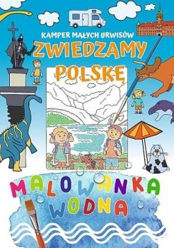 Kamper małych urwisów. Zwiedzamy Polskę. Malowanka wodna