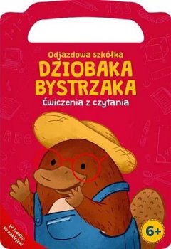 Odjazdowa szkółka Dziobaka Bystrzaka. Ćwiczenia z czytania