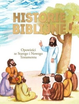 Historie biblijne. Opowieści ze Starego i Nowego Testamentu - stan outletowy
