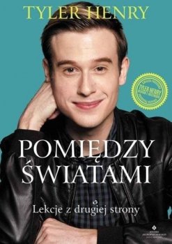 Pomiędzy światami. Lekcje z drugiej strony