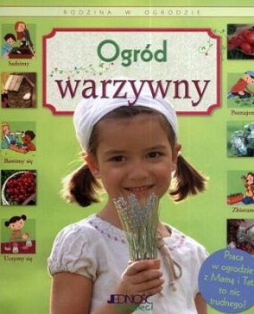 Rodzina w ogrodzie. Ogród warzywny.