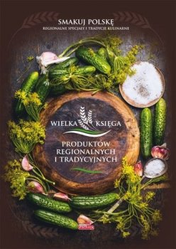 Wielka księga polskich produktów regionalnych