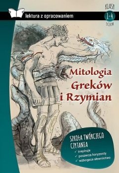 Mitologia Greków i Rzymian (Lektura z opracowaniem)